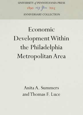 Economic Development Within the Philadelphia Metropolitan Area