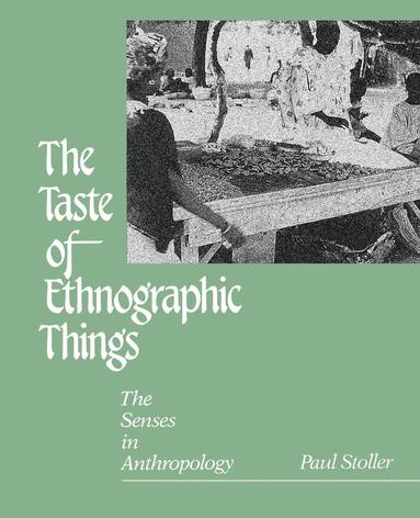 bokomslag Taste of Ethnographic Things