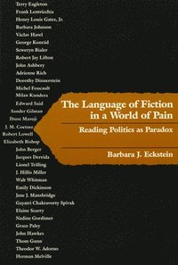 bokomslag The Language of Fiction in a World of Pain