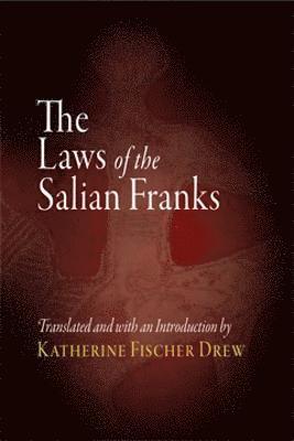 Katherine Fischer Drew - Laws of the Salian Franks, Häftad