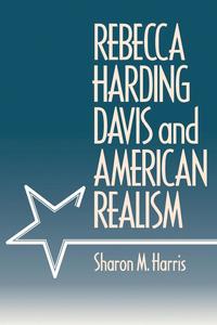 bokomslag Rebecca Harding Davis and American Realism