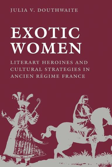 Julia V. Douthwaite - Exotic Women, Häftad