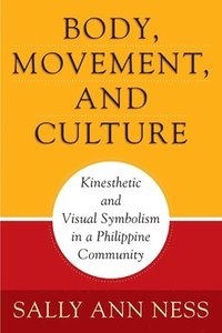 bokomslag Body, Movement, and Culture