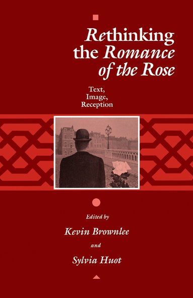 Kevin Brownlee, Sylvia Huot - Rethinking the "Romance of the Rose", Häftad