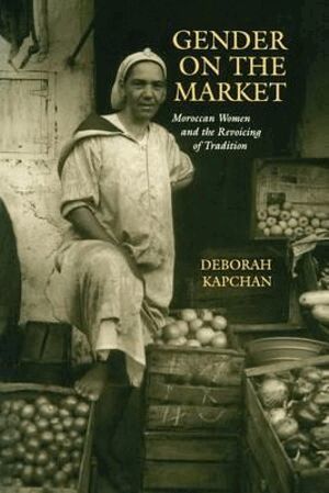 Deborah Kapchan - Gender on the Market, Häftad