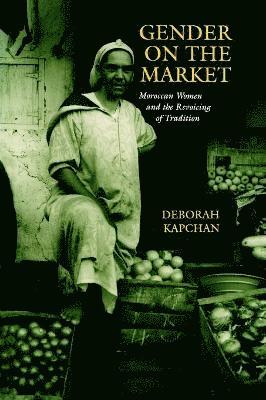 Deborah Kapchan - Gender on the Market, Häftad