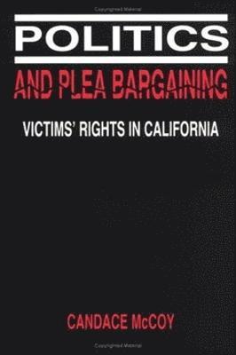 Politics and Plea Bargaining 1