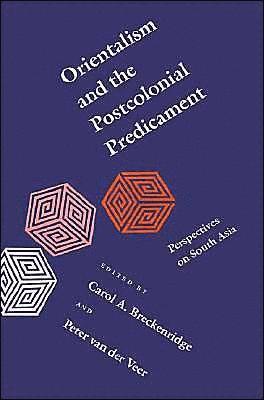Carol A. Breckenridge, Peter van der Veer, Peter Van Der Veer, Carol A Breckenridge, Peter van der Veer - Orientalism and the Postcolonial Predicament, Häftad