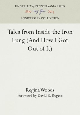 Tales from Inside the Iron Lung (And How I Got Out of It) 1