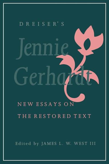 James L. W. West III - Dreiser's "Jennie Gerhardt", Häftad