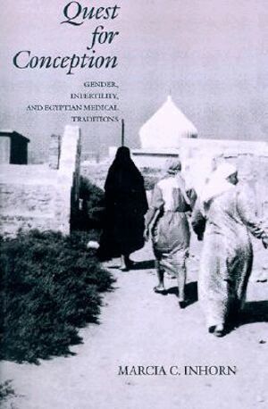 Marcia C. Inhorn - Quest for Conception, Häftad