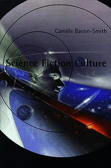 Camille Bacon-Smith - Science Fiction Culture, Häftad