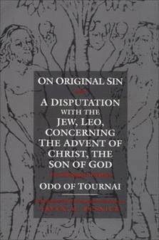 bokomslag On Original Sin and a Disputation with the Jew, Leo, Concerning the Advent of Christ, the Son of God