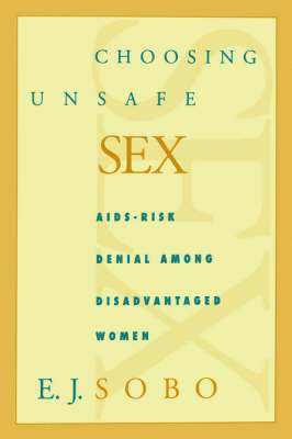 Choosing Unsafe Sex 1