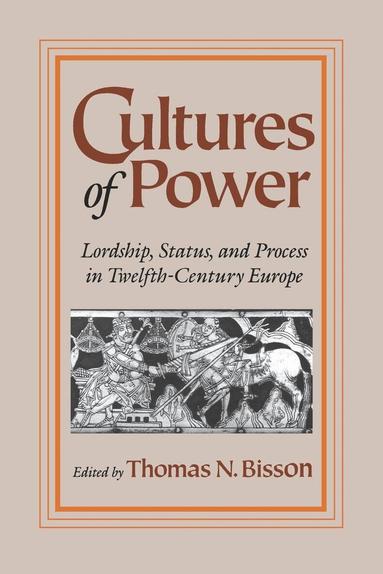 Thomas N. Bisson - Cultures of Power, Häftad