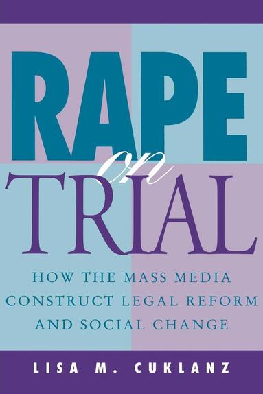 Lisa M. Cuklanz - Rape on Trial, Häftad