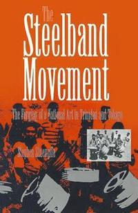 bokomslag The Steelband Movement