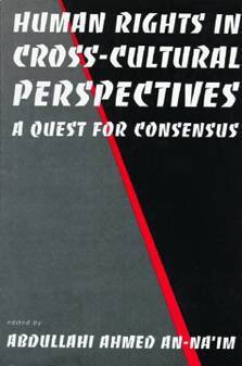 Abdullahi Ahmed An-Na'im - Human Rights in Cross-Cultural Perspectives, Häftad