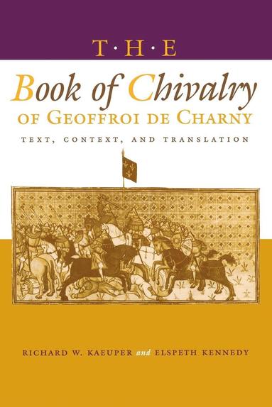 bokomslag The Book of Chivalry of Geoffroi de Charny