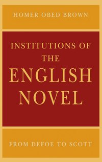 bokomslag Institutions of the English Novel