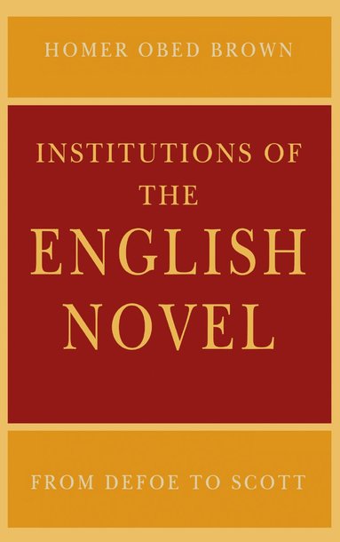 bokomslag Institutions of the English Novel