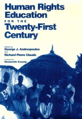 George J. Andreopoulos, Richard Pierre Claude - Human Rights Education for the Twenty-First Century, Häftad