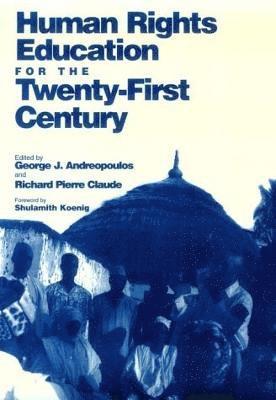 Human Rights Education for the Twenty-First Century 1
