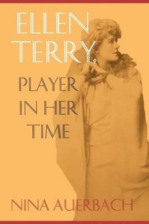 bokomslag Ellen Terry, Player in Her Time