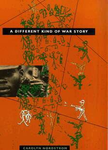 Carolyn Nordstrom - Different Kind of War Story, Häftad
