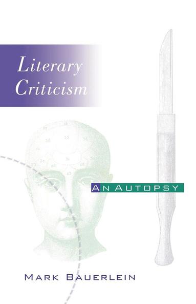 Mark Bauerlein - Literary Criticism, Häftad
