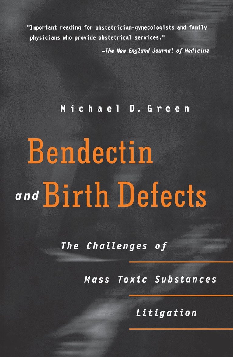 Michael D. Green, Michael D Green - Bendectin and Birth Defects, Häftad