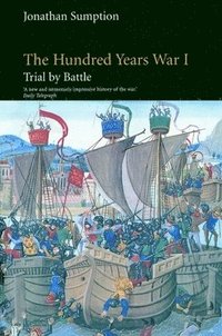 bokomslag The Hundred Years War: v.1 Trial by Battle