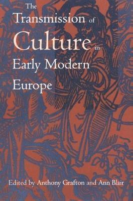The Transmission of Culture in Early Modern Europe 1