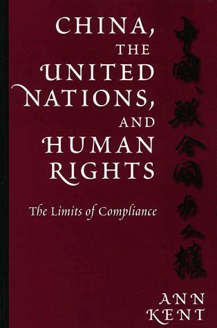 Ann Kent - China, the United Nations, and Human Rights, Häftad