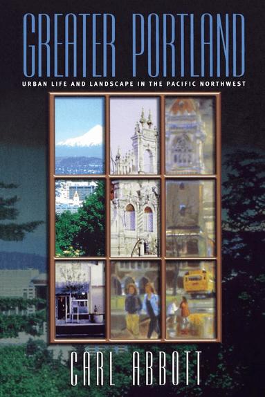 Carl Abbott - Greater Portland, Häftad