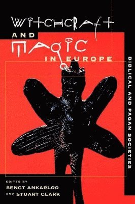 bokomslag Witchcraft and Magic in Europe, Volume 1: Biblical and Pagan Societies
