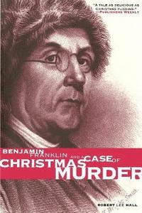 bokomslag Benjamin Franklin and a Case of Christmas Murder: Benjamin Franklin Mysteries