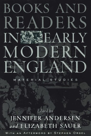 Jennifer Andersen, Elizabeth Sauer - Books and Readers in Early Modern England, Häftad