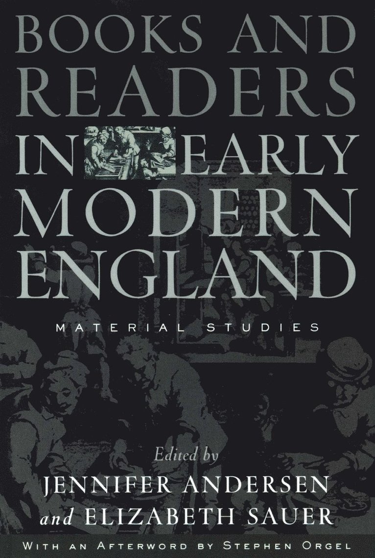 Jennifer Andersen, Elizabeth Sauer - Books and Readers in Early Modern England, Häftad