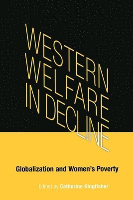 Western Welfare in Decline 1