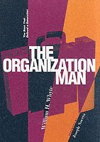 William H. Whyte, William H Whyte - Organization Man, Häftad