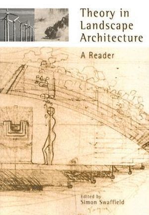 Simon Swaffield - Theory in Landscape Architecture, Häftad