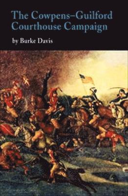 bokomslag Cowpens-Guilford Courthouse Campaign