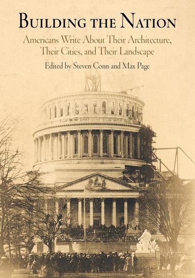 Steven Conn, Max Page - Building the Nation, Häftad