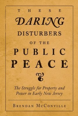 These Daring Disturbers of the Public Peace 1