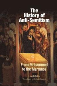 bokomslag The History of Anti-Semitism, Volume 2