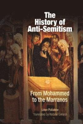 Léon Poliakov - History of Anti-Semitism, Volume 2, Häftad