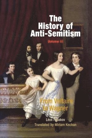History of Anti-Semitism, Volume 3