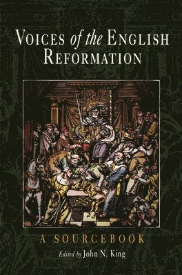 Voices of the English Reformation 1