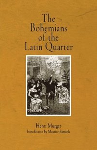 bokomslag The Bohemians of the Latin Quarter